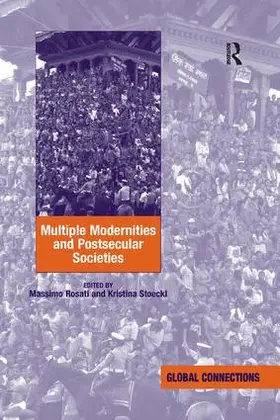 Stoeckl / Rosati |  Multiple Modernities and Postsecular Societies | Buch |  Sack Fachmedien