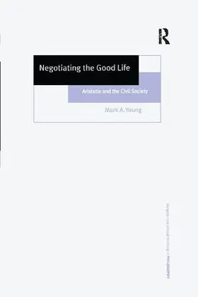 Young |  Negotiating the Good Life | Buch |  Sack Fachmedien