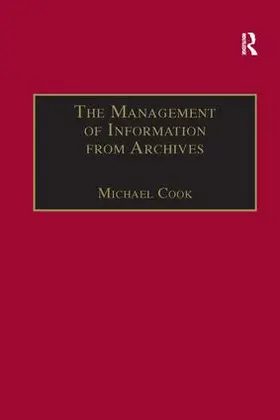 Cook | The Management of Information from Archives | Buch | 978-1-138-26320-8 | sack.de