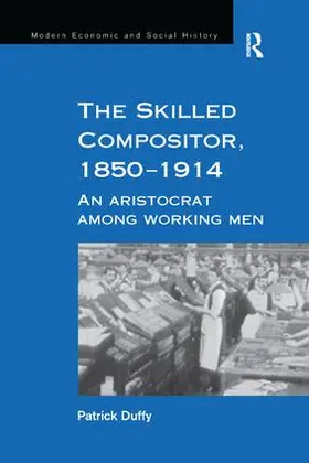 Duffy |  The Skilled Compositor, 1850-1914 | Buch |  Sack Fachmedien