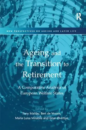 Vroom / Maltby / Overbye |  Ageing and the Transition to Retirement | Buch |  Sack Fachmedien