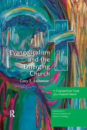 Labanow |  Evangelicalism and the Emerging Church | Buch |  Sack Fachmedien