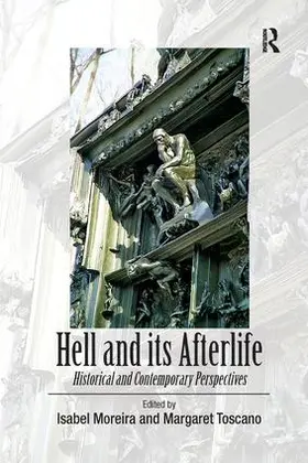 Toscano / Moreira | Hell and its Afterlife | Buch | 978-1-138-26592-9 | sack.de
