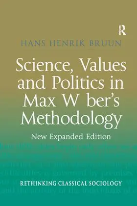 Bruun |  Science, Values and Politics in Max Weber's Methodology | Buch |  Sack Fachmedien