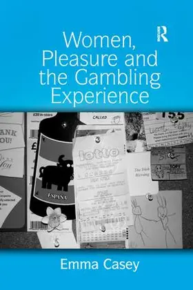 Casey |  Women, Pleasure and the Gambling Experience | Buch |  Sack Fachmedien