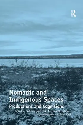 Miggelbrink / Habeck / Mazzullo |  Nomadic and Indigenous Spaces | Buch |  Sack Fachmedien