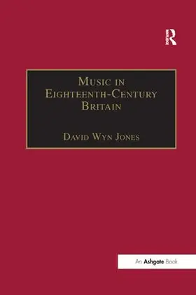 Jones |  Music in Eighteenth-Century Britain | Buch |  Sack Fachmedien