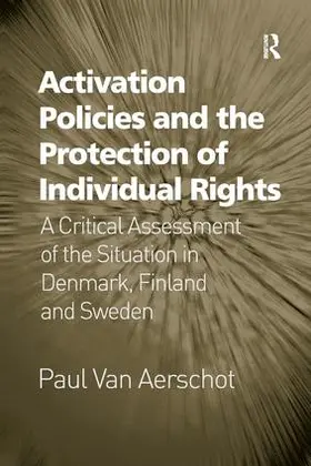 Aerschot |  Activation Policies and the Protection of Individual Rights | Buch |  Sack Fachmedien