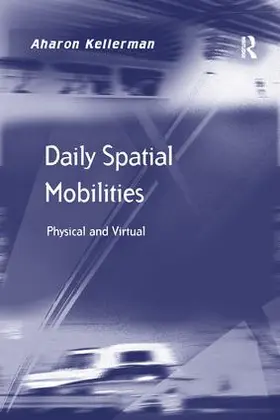 Kellerman |  Daily Spatial Mobilities | Buch |  Sack Fachmedien