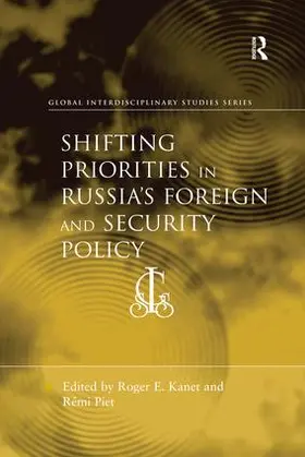 Piet / Kanet |  Shifting Priorities in Russia's Foreign and Security Policy | Buch |  Sack Fachmedien