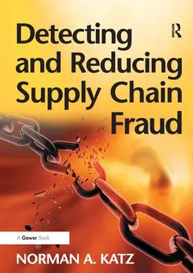 Katz | Detecting and Reducing Supply Chain Fraud | Buch | 978-1-138-27006-0 | www2.sack.de