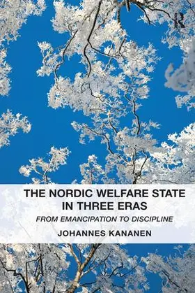 Kananen | The Nordic Welfare State in Three Eras | Buch | 978-1-138-27073-2 | sack.de