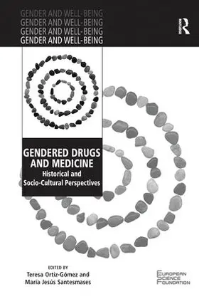 Ortiz-Gómez / Ortiz-Gomez / Santesmases |  Gendered Drugs and Medicine | Buch |  Sack Fachmedien