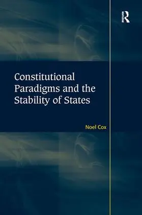 Cox |  Constitutional Paradigms and the Stability of States | Buch |  Sack Fachmedien