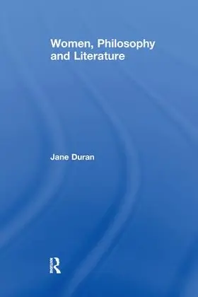 Duran |  Women, Philosophy and Literature | Buch |  Sack Fachmedien