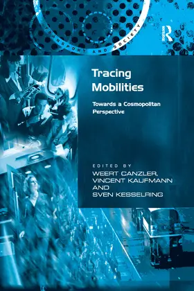 Canzler / Kaufmann |  Tracing Mobilities | Buch |  Sack Fachmedien