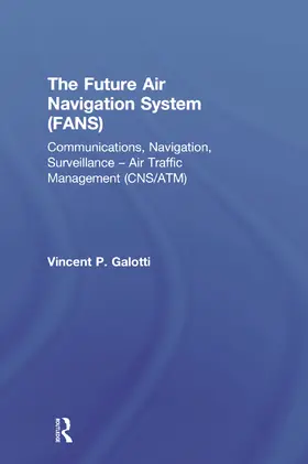 Galotti |  The Future Air Navigation System (FANS) | Buch |  Sack Fachmedien