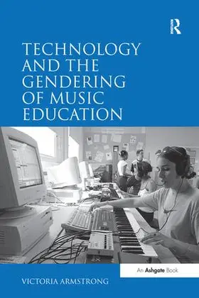 Armstrong |  Gender and Composition in the Music Technology Classroom | Buch |  Sack Fachmedien