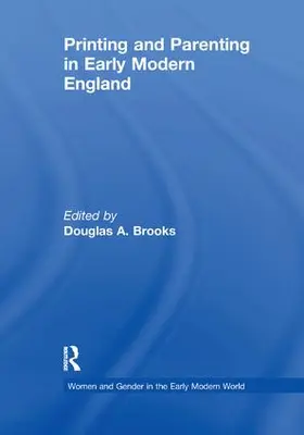 Brooks |  Printing and Parenting in Early Modern England | Buch |  Sack Fachmedien