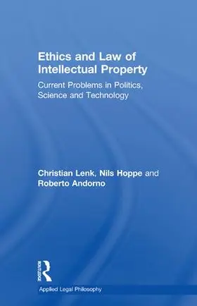 Lenk / Hoppe | Ethics and Law of Intellectual Property | Buch | 978-1-138-27531-7 | sack.de
