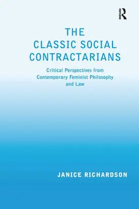 Richardson |  The Classic Social Contractarians | Buch |  Sack Fachmedien