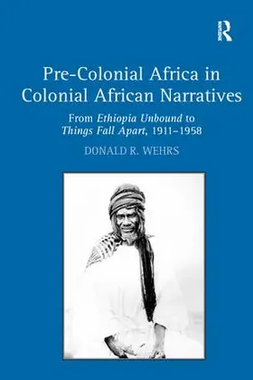 Wehrs |  Pre-Colonial Africa in Colonial African Narratives | Buch |  Sack Fachmedien