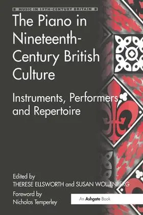 Ellsworth / Wollenberg |  The Piano in Nineteenth-Century British Culture | Buch |  Sack Fachmedien