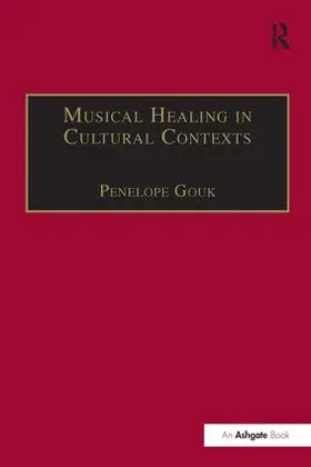 Gouk |  Musical Healing in Cultural Contexts | Buch |  Sack Fachmedien