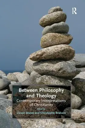 Brabant / Boeve |  Between Philosophy and Theology | Buch |  Sack Fachmedien