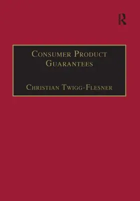 Twigg-Flesner | Consumer Product Guarantees | Buch | 978-1-138-27745-8 | sack.de