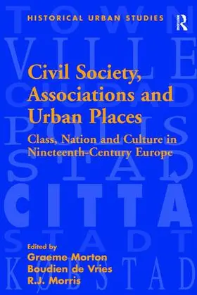 Vries / Morton |  Civil Society, Associations and Urban Places | Buch |  Sack Fachmedien