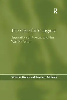 Hansen / Friedman |  The Case for Congress | Buch |  Sack Fachmedien