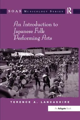 Lancashire |  An Introduction to Japanese Folk Performing Arts | Buch |  Sack Fachmedien