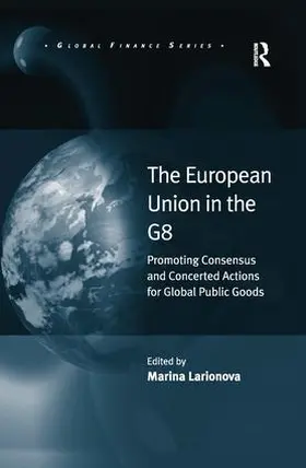 Larionova |  The European Union in the G8 | Buch |  Sack Fachmedien