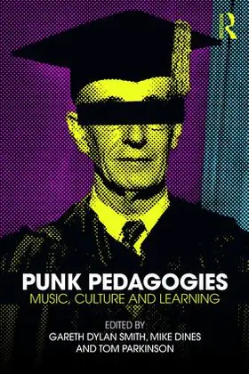 Smith / Dines / Parkinson |  Punk Pedagogies | Buch |  Sack Fachmedien