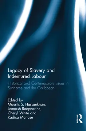 HASSANKHAN / Hassankhan / Roopnarine |  Legacy of Slavery and Indentured Labour | Buch |  Sack Fachmedien