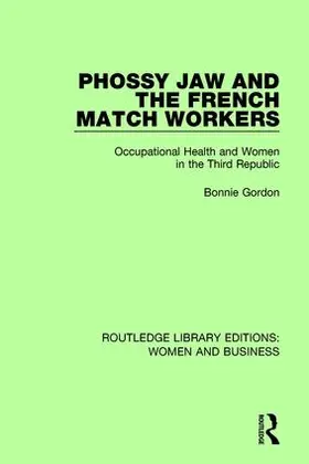 Gordon |  Phossy Jaw and the French Match Workers | Buch |  Sack Fachmedien