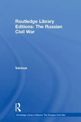 Routledge Library Editions: The Russian Civil War | Buch | 978-1-138-28327-5 | www2.sack.de