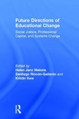 Malone / Rincón-Gallardo / Kew |  Future Directions of Educational Change | Buch |  Sack Fachmedien