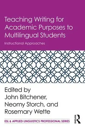 Bitchener / Storch / Wette |  Teaching Writing for Academic Purposes to Multilingual Students | Buch |  Sack Fachmedien