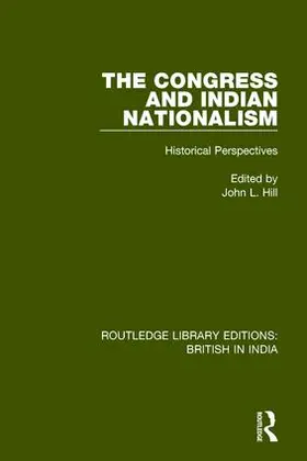 Hill |  The Congress and Indian Nationalism | Buch |  Sack Fachmedien