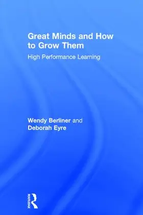 Berliner / Eyre |  Great Minds and How to Grow Them | Buch |  Sack Fachmedien