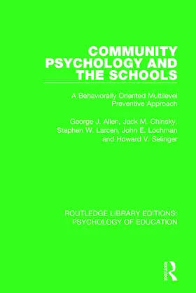 Allen / Chinsky / Larcen |  Community Psychology and the Schools | Buch |  Sack Fachmedien