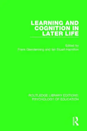 Glendenning / Stuart-Hamilton |  Learning and Cognition in Later Life | Buch |  Sack Fachmedien