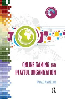 Warmelink |  Online Gaming and Playful Organization | Buch |  Sack Fachmedien