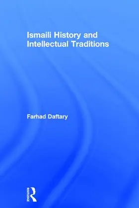Daftary | Ismaili History and Intellectual Traditions | Buch | 978-1-138-28809-6 | sack.de