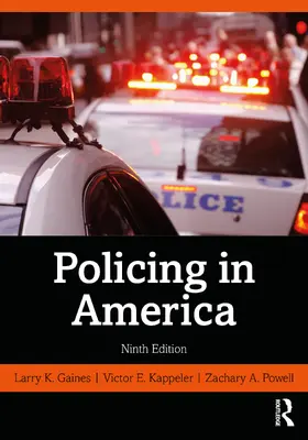 Gaines / Kappeler / Powell | Policing in America | Buch | 978-1-138-28903-1 | sack.de