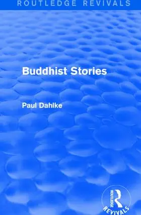 Dahlke |  : Buddhist Stories (1913) | Buch |  Sack Fachmedien