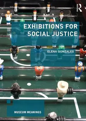 Gonzales |  Exhibitions for Social Justice | Buch |  Sack Fachmedien