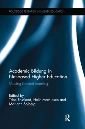 Fossland / Mathiasen / Solberg | Academic Bildung in Net-based Higher Education | Buch | 978-1-138-29436-3 | sack.de